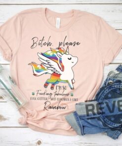 Bitch Please Unicorn Shirt I’m So Fucking Fabulous Shirt, Gift For Men Women Unique