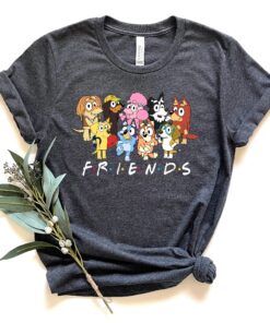 Bluey Family Shirt Bluey Dog Characters Bluey Dog Inspired Bluey For Mom Bluey Bandit Shirt Bluey Family Shirt Bluey Friends Shirt Unique