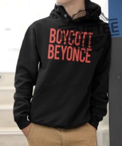 Boycott Beyonce Shirt Boycott Beyonce T Shirt Boycott Beyonce Hoodie Beyonce Minneapolis Beyonce Chicago Beyonce Renaissance Tour Merch Shirt Unique