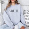 Bruh Formerly Known As Mom Sweatshirt Bruh Mom Shirt Mom Life Funny Preteen Mom Boy Mom Mom Mommy Bruh Mothers Day Gift Mama Shirt Unique