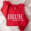 Bruh Formerly Known As Mom Sweatshirt Cool Meme Shirt Funny Informative Crewneck Preppy Aesthetic Shirt Sarcastic Shirt Gift Unique