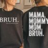Bruh Formerly Known As Mom Sweatshirt Mama Mommy Mom Bruh Sweatshirt Funny Mom Hoodie