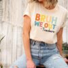 Bruh We Out Teachers Shirt Last Day Of School Shirt For Teacher Teacher Appreciation Shirt Happy Last Day Of School