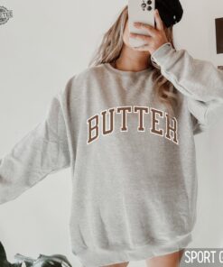 Butter Sweatshirt Foodie Sweater Baker Sweatshirt Baker Gift Homemaking Shirt Butter Crewneck Baking Gift Bakery Sweatshirt Homestead Shirt Hoodie Sweatshirt Unique