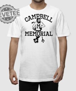 Campbell Memorial T Shirt Unique Campbell Memorial Hoodie Campbell Memorial Sweatshirt