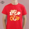 Cant Stop The Chop Shirt Unique