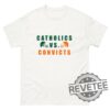Catholics Vs Convicts Shirts Vintage 1988 T Shirt Hoodie Sweatshirt Tee Gift For Fan Men Women Miami Hurricanes Notre Dame Fighting Irish