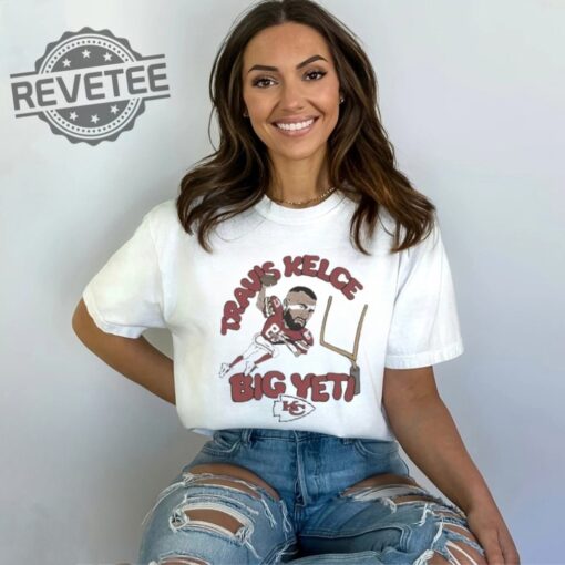 Chiefs Travis Kelce Big Yeti Football Player T Shirt Big Yeti Kelce Travis Kelce Big Yeti Shirt Big Yeti Travis Kelce Jason Kelce Big Yeti Unique
