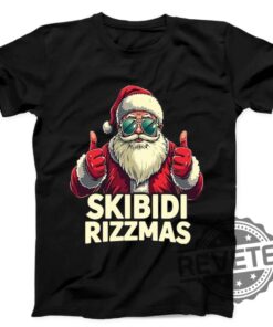 Christmas Santa Skibidi Rizzmas Shirt Hoodie Sweatshirt Unique Gift For Her Gift For Him