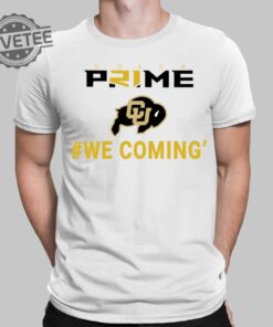 Coach Prime We Coming Colorado Football T Shirt Unique Jack Bailey Colorado Football Coach Prime We Coming Colorado Football Hoodie
