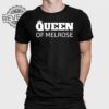 Cosmo Queen Of Melrose Shirt Queen Of Melrose Shirt Unique Queen Of Melrose Sweatshirt Cosmo Queen Of Melrose T Shirt