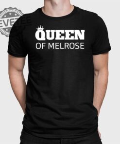 Cosmo Queen Of Melrose Shirt Queen Of Melrose Shirt Unique Queen Of Melrose Sweatshirt Cosmo Queen Of Melrose T Shirt