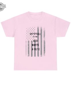 Courtesy Of The Red White And Blue T Shirt Toby Keith Merchandise Toby Keith Apparel Toby Keith T Shirts Unique