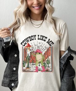 Cowboy Like Me Shirt Frog Inspired Shirt Music Shirt Country Music Shirt Long Sleeve Hoodie Cowboy Vintage Merch Unique