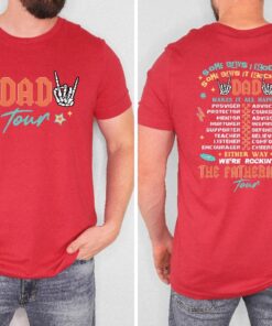 Dad Tour Shirt Gift For Dada Fatherhood Shirt Fathers Day Shirt Some Days I Rock It Shirt Unique