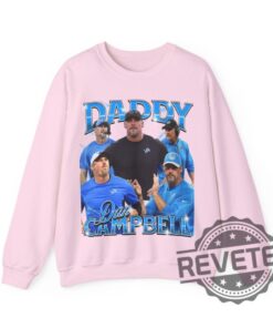 Daddy Dan Campbell Bootleg Unisex Crewneck T Shirt Hoodie Gifts For Fan Lions Head Coach Sweater Shirts Nfl Fans Retro Birthday Unique