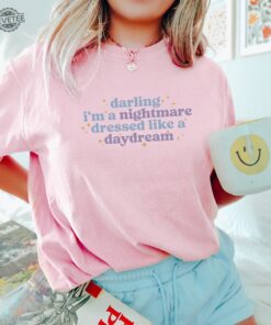 Darling Im A Nightmare Dressed Like A Daydream Shirt Swiftie Lover Gift Music Lover Sweatshirt Concert Shirt Gift For Her Unique