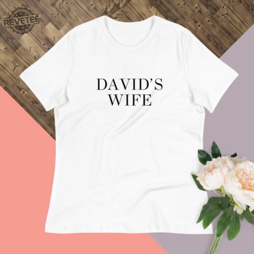 Davids Wife Shirt Compliment To My Dad Had A Rolls Royce Shirt Unique