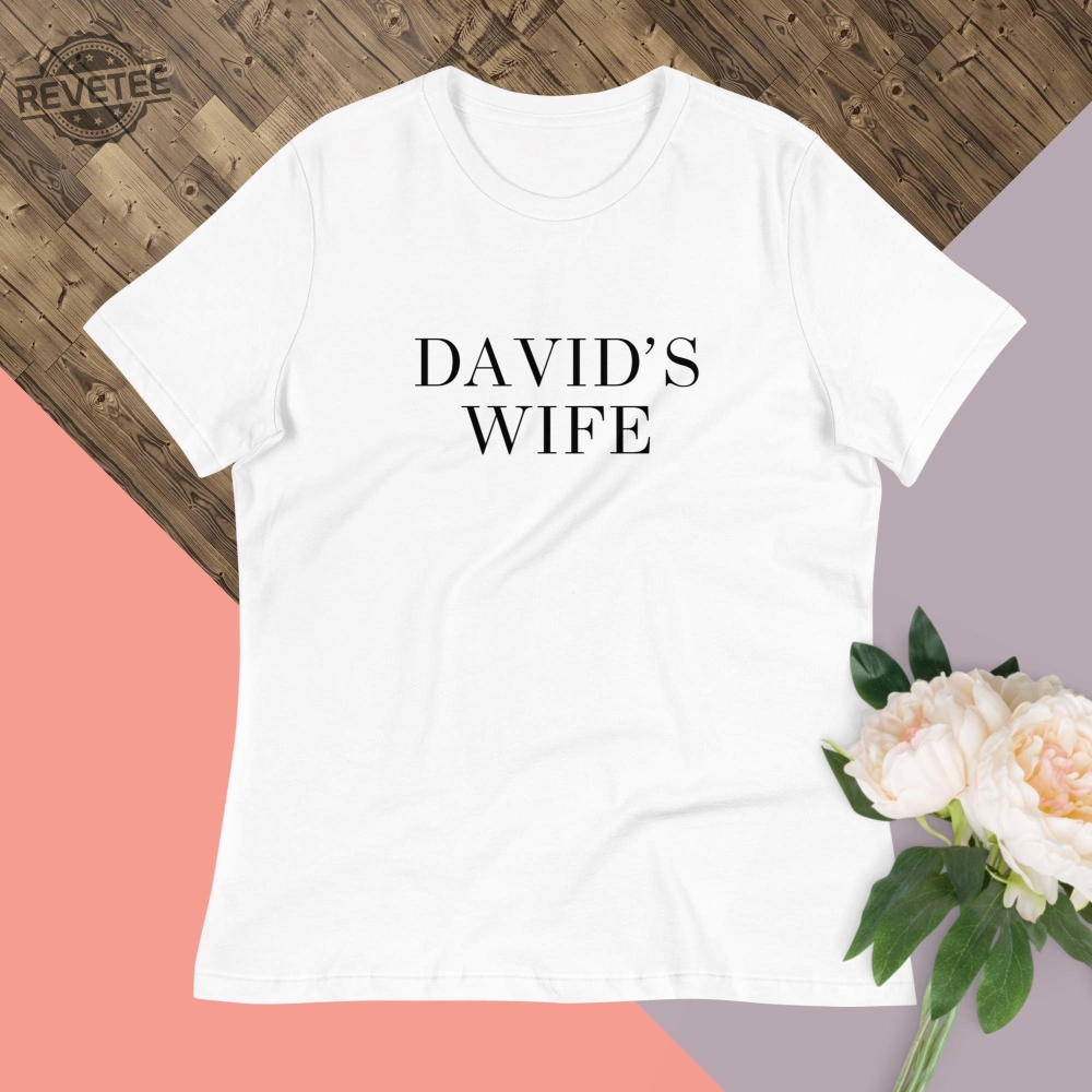 Davids Wife Shirt Compliment To My Dad Had A Rolls Royce Shirt Unique Davids Wife Shirt Compliment To My Dad Had A Rolls Royce Shirt Unique