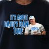 Detroit Lions Dan Campbell Coach Its About Daddy Dan Time T Shirt Hoodie Sweatshirt Gift For Fan Gifts For Women Men Tshirt Tee Unique