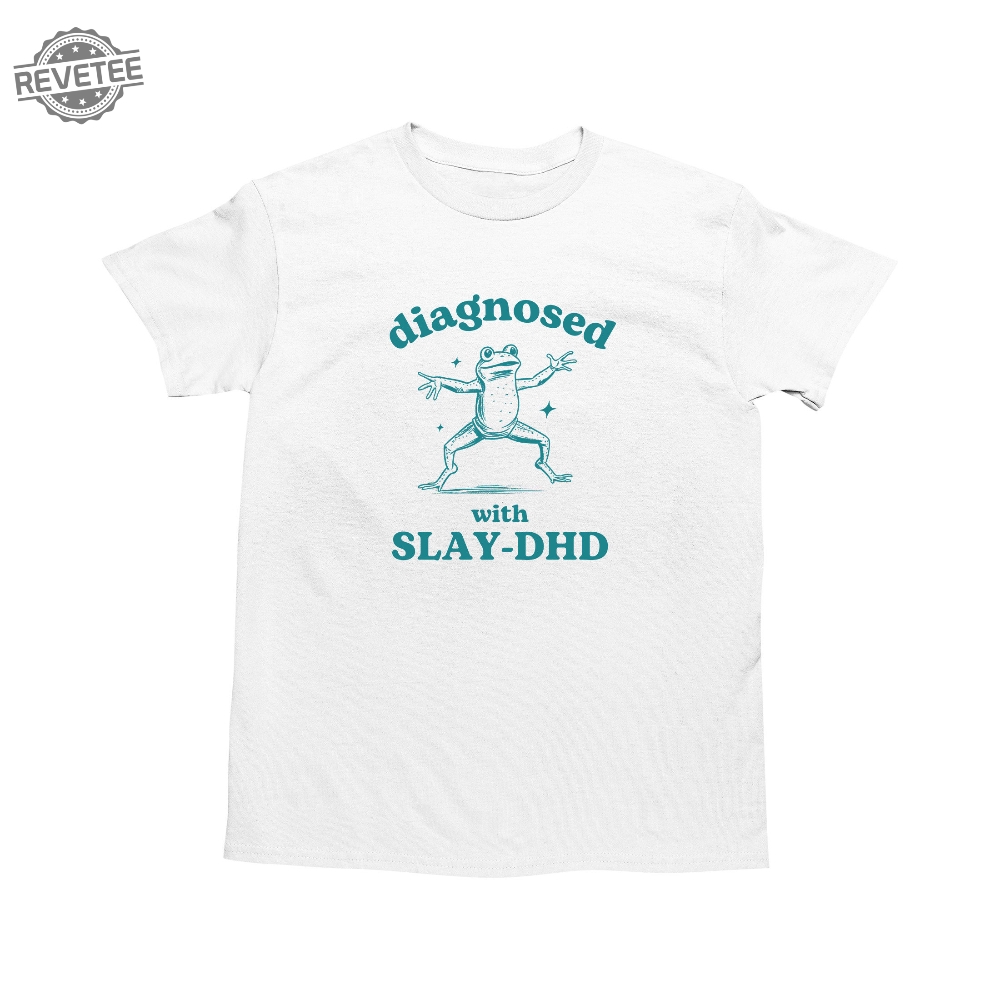 Diagnosed With Slaydhd Funny Adhd Shirt Frog T Shirt Dumb Y2k Shirt Stupid Vintage Shirt Mental Health Cartoon Tee Silly Meme Shirt Unique Diagnosed With Slaydhd Funny Adhd Shirt Frog T Shirt Dumb Y2k Shirt Stupid Vintage Shirt Mental Health Cartoon Tee Silly Meme Shirt Unique