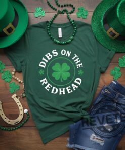 Dibs On The Redhead Irish Ginger T Shirt Hoodie Sweatshirt Ireland St Patricks Day Shirts
