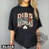 Dibs On The Redhead St Patricks Day Shirt Funny St Patty Day Tshirt Hoodie Sweatshirt For Sale Online