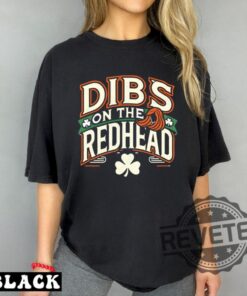 Dibs On The Redhead St Patricks Day Shirt Funny St Patty Day Tshirt Hoodie Sweatshirt For Sale Online