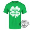 Dibs On The Redhead St. Patricks Day T Shirt Gift For Him Her