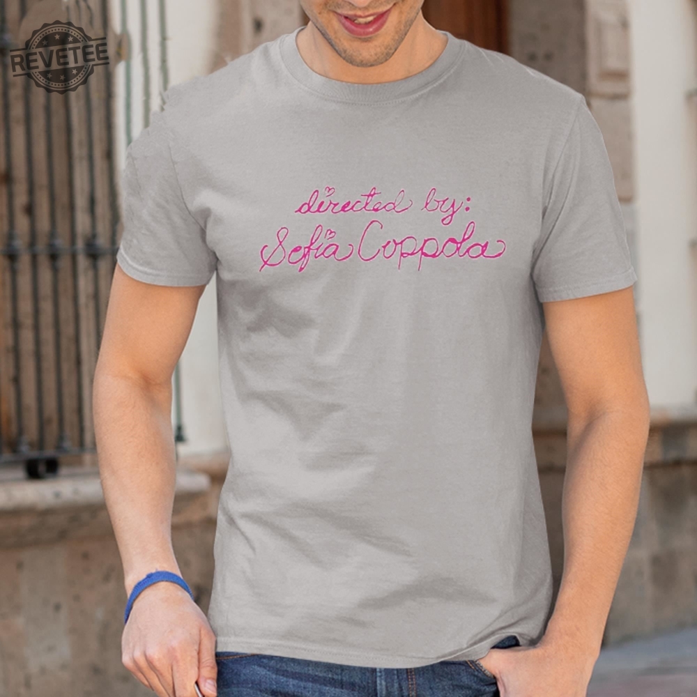 Directed By Sofia Coppola Shirt Unique Directed By Sofia Coppola Sweatshirt Directed By Sofia Coppola Hoodie Directed By Sofia Coppola Shirt Unique Directed By Sofia Coppola Sweatshirt Directed By Sofia Coppola Hoodie