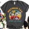 Disney Mickey Minnies Runaway Railway Nothing Can Stop Us Now Shirt Wdw Magic Kingdom Disneyland Family Vacation Holiday Gift Unique
