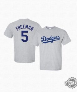 Dodgers Freddie Freeman T Shirt Shirt Freddie Freeman Shirt Hoodie Sweatshirt