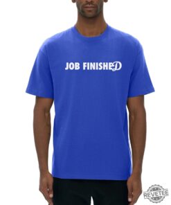 Dodgers Jobs Finished World Series Championship T Shirt Jobs Finished Dodgers Shirt Job Finished Dodgers Shirt Hoodie Sweatshirt