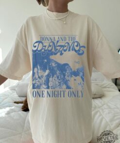 Donna And The Dynamos Shirt One Night Only Dancing Queens Shirt