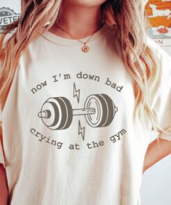 Down Bad Crying At The Gym Shirt Funny Workout Shirt Gift For Girlfriend Taylor Swift Album Covers Taylor Swifts Newest Album Unique