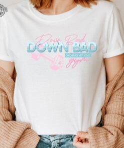 Down Bad Ttpd Tshirt Gym Trend Tortured Poets Department New Album Eras Tour Shirt Gift For Fans Birthday Gift For Her Unique