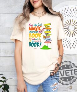 Dr Seuss You Can Find Magic Look Book Shirt Cat In The Hat Shirts Dr Seuss Day Hoodie Sweatshirt