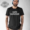 Drake 8Am In Charlotte Hate Survivor Shirt Drake Related Drake Hate Survivor Hoodie Drake Unique