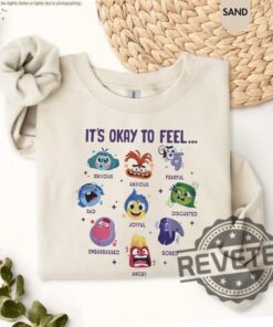 Embrace Emotions With Its Okay To Feel All The Feels Sweatshirt Hoodie T Shirt