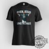 Even Jesus Loves The Eagles Shirts Hoodie Sweatshirt Tee Gift For Men Women Crewneck Pullover Unique