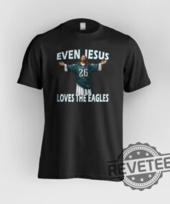 Even Jesus Loves The Philadelphia Eagles Funny Tshirt Hoodie Sweatshirt Tee Gift For Him Her Crewneck Pullover Unique