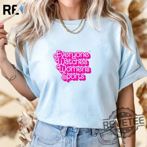 Everyone Watches Womens Sports Classic Barbie T Shirt Hoodie Crewneck