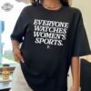 Everyone Watches Womens Sports Shirt Supportive Womens Sports Shirt Sport Women Sweatshirt Sport Family Tee Unique
