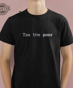 Fareeha Tax The Poor Shirt Hoodie Long Sleeve Shirt Unique