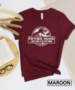 Fatherhood Like A Walk In The Park Shirt Fathers Day Gift Tshirt Dinosaur Dad Gift Shirt Gift For New Dad Tshirt Unique