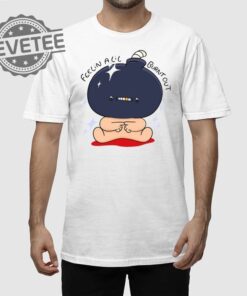 Feelin A Lil Burnt Out T Shirt Unique Feelin A Lil Burnt Out Hoodie Feelin A Lil Burnt Out Sweatshirt