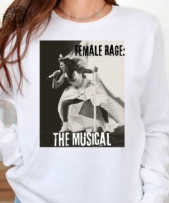 Female Rage The Musical Ttpd Taylor Swiftie Music Lyric Shirt Ts Paris Tour The Tortured Poets Department Taylor Merch Taylor Swift Ttpd Sales Unique