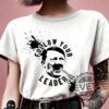 Follow Your Leader Shirt Anti Fascist Anti Establishment Tshirt Fuck Nazis Hoodie Sweatshirt