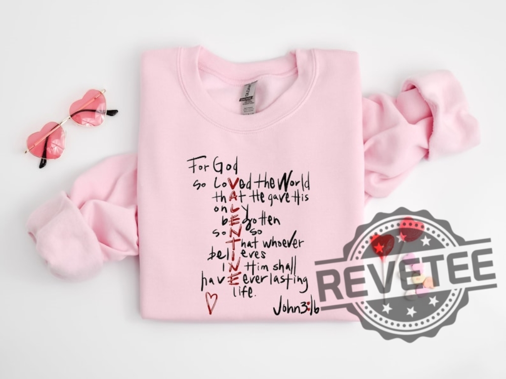 For God So Loved The World Sweatshirt Hoodie Tshirt Tee Gift For Fan Mens Womens Jesus Is My Valentine Shirts Religious Valentines Day Tee For God So Loved The World Sweatshirt Hoodie Tshirt Tee Gift For Fan Mens Womens Jesus Is My Valentine Shirts Religious Valentines Day Tee