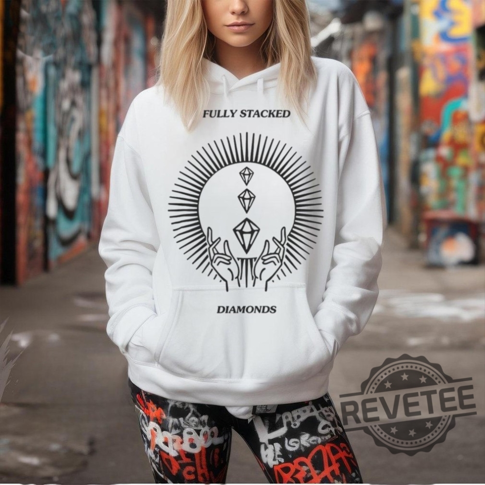 Fully Stacked Diamonds White Merch T Shirt Fully Stacked Diamonds White Merch Shirt Fully Stacked Diamonds White Merch Hoodie Fully Stacked Diamonds White Merch T Shirt Fully Stacked Diamonds White Merch Shirt Fully Stacked Diamonds White Merch Hoodie